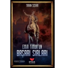 Emir Timur'un Başarı Sırları