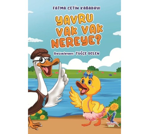 Yavru Vak Vak Nereye?