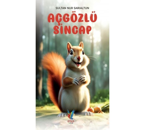 Aç Gözlü Sincap