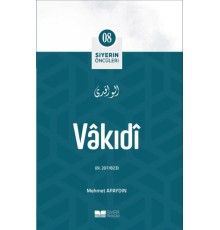Vâkıdî - Siyerin Öncüleri 8
