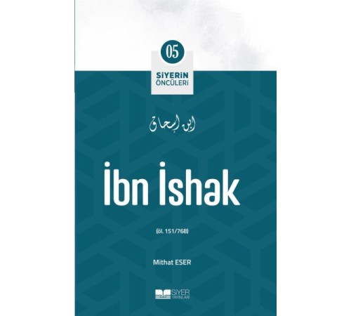 İbn İshak - Siyerin Öncüleri 5