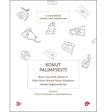 Konut Palimpsesti – Roma, Geç Antik, Bizans ve Erken İslam Dönemi Yaşam Kalıplarını Yeniden Değerlen
