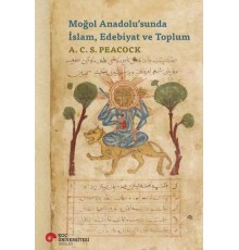 Moğol Anadolu’sunda İslam, Edebiyat ve Toplum