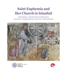 Saint Euphemia and Her Church in Istanbul