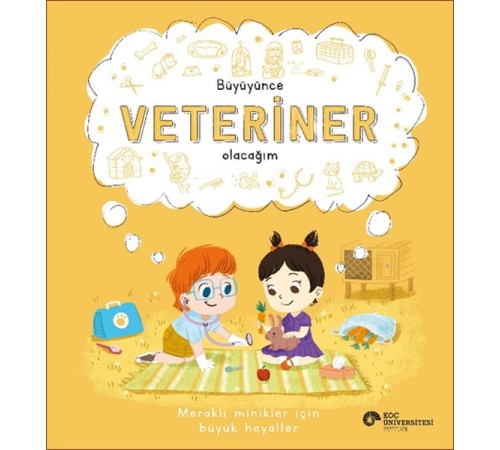 Büyüyünce Veteriner Olacağım