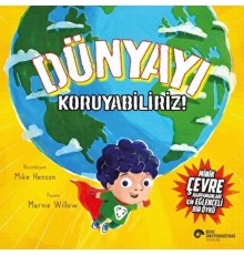 Dünyayı Koruyabiliriz