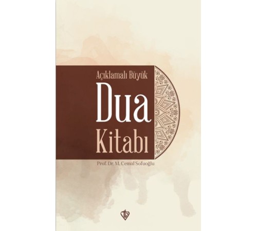 Açıklamalı Büyük Dua Kitabı