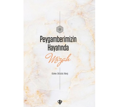 Peygamberimizin Hayatında Mizah