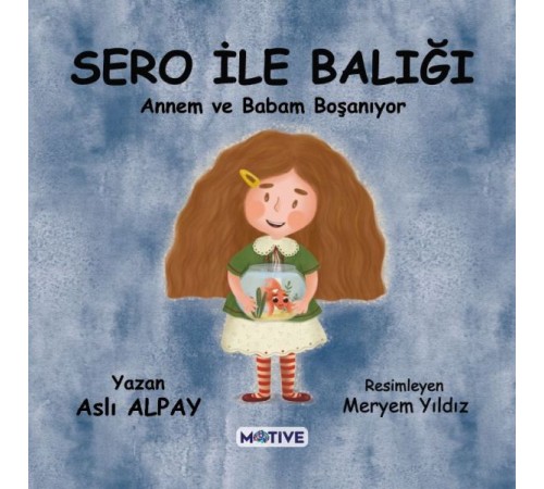 Sero ile Balığı Annem ve Babam Boşanıyor
