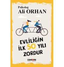 Evliliğin İlk 50 Yılı Zordur