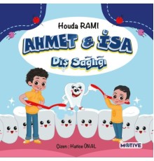 Ahmet ile İsa Diş Sağlığı