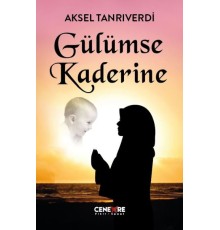 Gülümse Kaderine