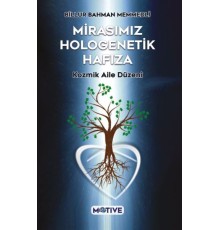 Mirasımız Hologenetik Hafıza