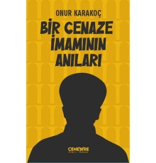 Bir Cenaze İmamının Anıları