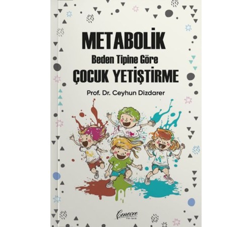 Metabolik Çocuk Yetiştirme Metabolik Çocuk Yetiştirme