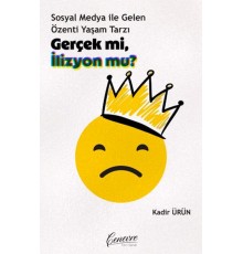 Gerçek mi, İllüzyon mu ?