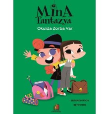 Mina Fantazya - Okulda Zorba Var