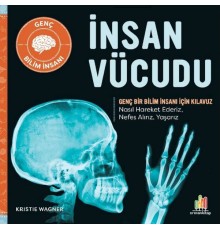 İnsan Vücudu Genç Bir Bilim İnsanı İçin Kılavuz
