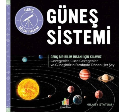 Güneş Sistemi Genç Bir Bilim İnsanı İçin Kılavuz Güneş Sistemi Genç Bir Bilim İnsanı İçin Kılavuz