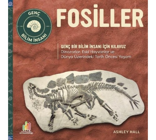 Fosiller Genç Bir Bilim İnsanı İçin Kılavuz Fosiller Genç Bir Bilim İnsanı İçin Kılavuz