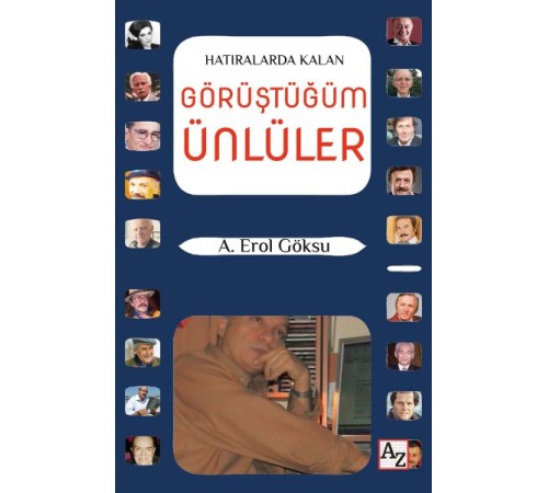 Hatıralarda Kalan Görüştüğüm Ünlüler