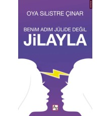 Benim Adım Jülide Değil Jilayla