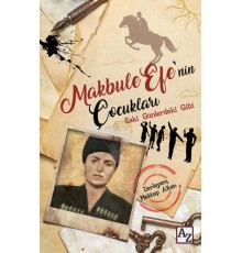 Makbule Efe’nin Çocukları