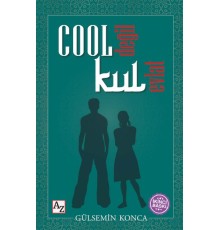 Cool Değil Kul Evlat