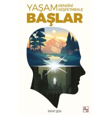 Yaşam Kendini Keşfetmekle Başlar