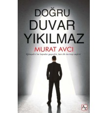 Doğru Duvar Yıkılmaz