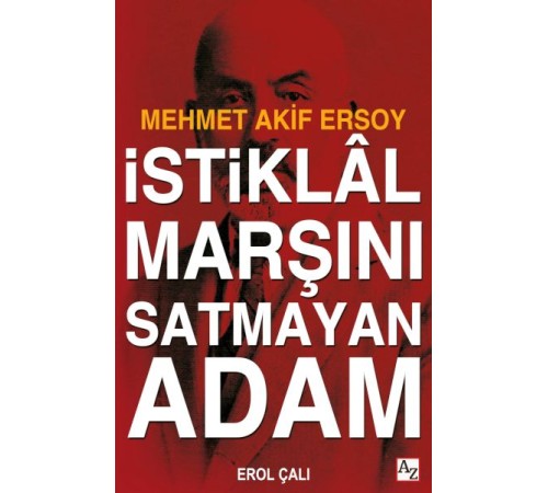 İstiklâl Marşını Satmayan Adam