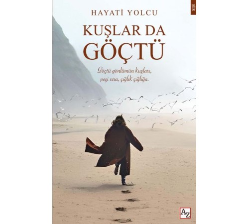 Kuşlar da Göçtü