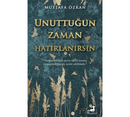 Unuttuğun Zaman Hatırlanırsın