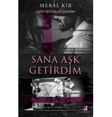 Sana Aşk Getirdim