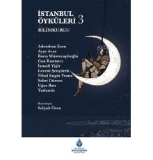 İstanbul Öyküleri 3 - Bilimkurgu