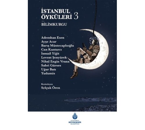 İstanbul Öyküleri 3 - Bilimkurgu İstanbul Öyküleri 3 - Bilimkurgu