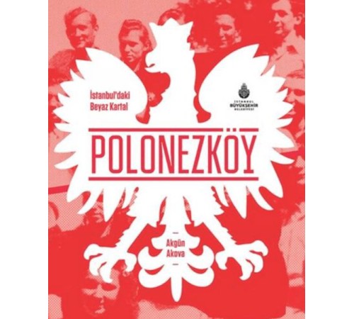 İstanbuldaki Beyaz Kartal Polonezköy
