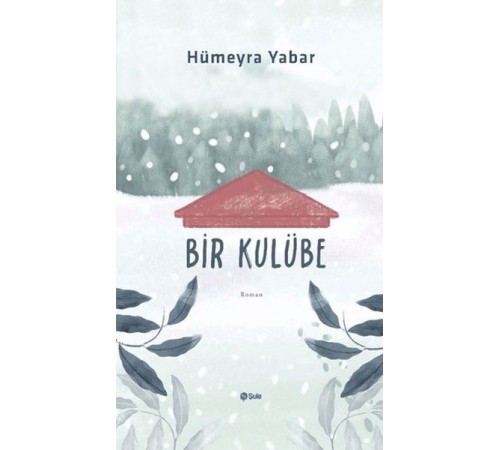 Bir Kulübe
