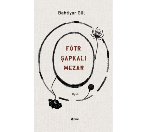 Fötr Şapkalı Mezar