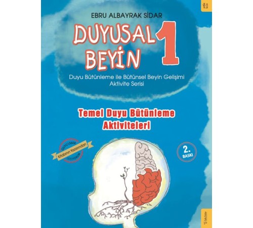 Duyusal Beyin 1 - Temel Duyu Bütünleme Aktiviteleri