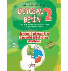 Duyusal Beyin 2 - Duygusal Farkındalığı ve Dayanıklılığı Geliştirme Aktiviteleri