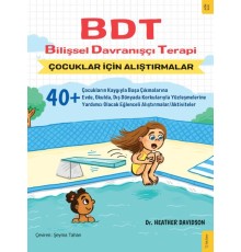 BDT Bilişsel Davranışçı Terapi Çocuklar İçin Alıştırmalar