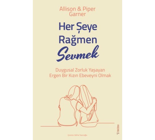 Her Şeye Rağmen Sevmek
