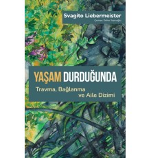 Yaşam Durduğunda