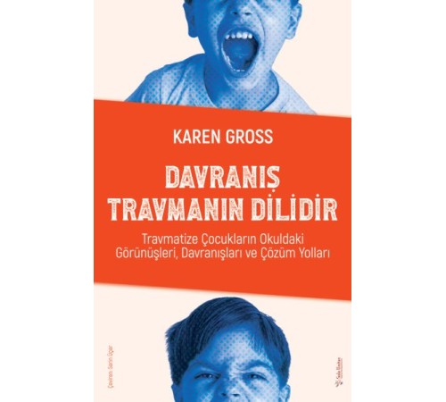 Davranış Travmanın Dilidir Davranış Travmanın Dilidir