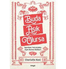 Buda Âşık Olursa