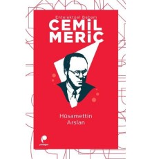 Entelektüel Babam Cemil Meriç