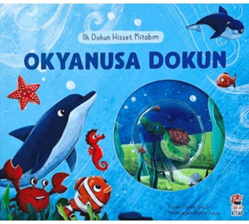 İlk Dokun Hisset Kitabım - Okyanusa Dokun