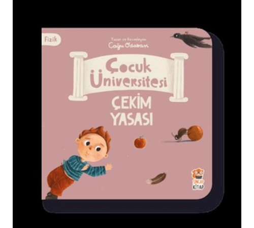Çocuk Üniversitesi Fizik -Çekim Yasası Çocuk Üniversitesi Fizik -Çekim Yasası