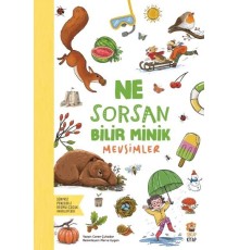 Ne Sorsan Bilir Minik - Mevsimler